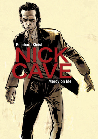 OK Comics | Nick Cave Mercy On Me by Reinhard Kleist