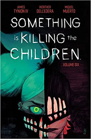 Something is Killing the Children Volume 6 by James Tynion IV and Werther Dell'Edera