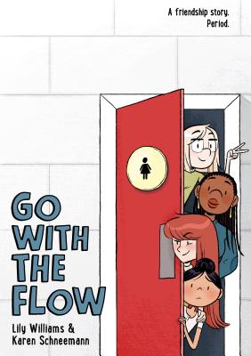 Go With The Flow by Lily Williams and Karen Schneemann
