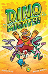 Dino Mighty Book 1 by Doug Paleo and Aaron Blecha