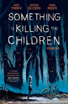 Something is Killing the Children Volume 1 by James Tynion IV