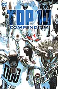 Top Ten Compendium by Alan Moore, Zander Cannon and Gene Ha