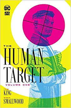 The Human Target Volume 1 with OK Comics Exclusive Signed Print by Tom King and Greg Smallwood