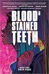 Blood Stained Teeth Volume 2 by Christian Ward and more