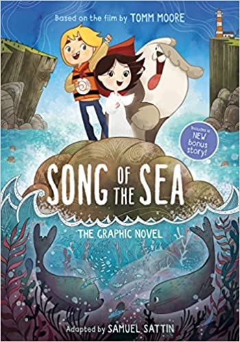 Song of the Sea The Graphic Novel by Tomm Moore and Samuel Sattin OK Comics