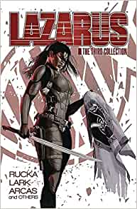 Lazarus Book 3 Hardcover by Greg Rucka and Michael Lark