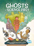 Ghosts of Science Past with OK Comics Exclusive Signed Print by Joseph Sieracki and Jesse Lonergan
