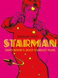 Starman David Bowie's Stardust Years with Signed Bookplate by Reinhard Kleist