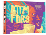 BTTM FDRS by Ezra Claytan Daniels and Ben Passmore