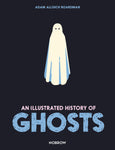 An Illustrated History of Ghosts with OK Comics Exclusive Signed Print by Adam Allsuch Boardman