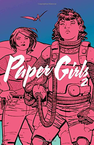 Paper Girls Volume 2 by Brian K Vaughan and Cliff Chiang