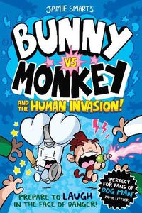 Bunny VS Monkey Human Invasion (Volume 2) by Jamie Smart