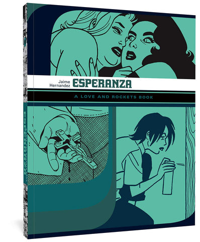 Esperanza (A Love and Rockets Book - 9) by Jaime Hernandez