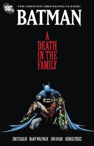 Batman A Death in the Family by Jim Starlin and Marv Wolfman