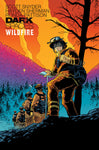 Dark Spaces: Wildfire by Scott Snyder and Hayden Sherman