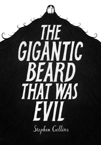 The Gigantic Beard That Was Evil by Sophie Collins