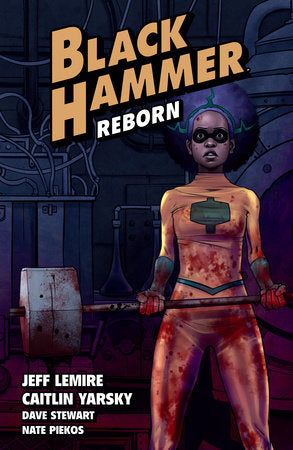 Black Hammer Volume 5 by Jeff Lemire and more