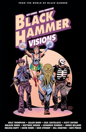 Black Hammer Visions Volume 2 by Jeff Lemire and more