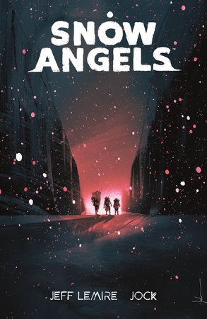 Snow Angels with OK Comics Exclusive Signed Print by Jeff Lemire and Jock
