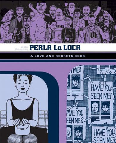 Perla La Loca (A Love and Rockets Book - 5) by Jaime Hernandez