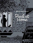 Paul at Home by Michel Rabagliati