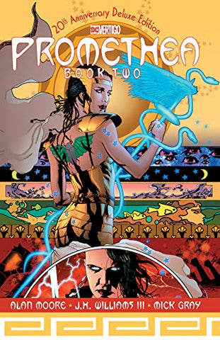 Promethea 20th Anniversary Hardcover Book 2 by Alan Moore and J H Williams