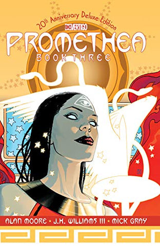 Promethea 20th Anniversary Hardcover Book 3 by Alan Moore and J H Williams
