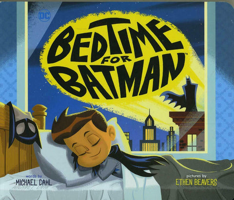 OK Comics | Bedtime for Batman Board Book by Michael Dahl