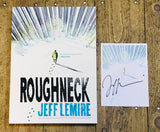 OK Comics | Roughneck with Signed Print by Jeff Lemire