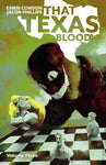 That Texas Blood Volume 3 by Chris Condon and Jacob Phillips