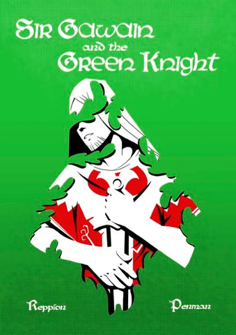 Sir Gawain and the Green Knight by M D Penman and John Reppion