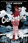 Clementine Book 1 by Tillie Walden (A Walking Dead Book)