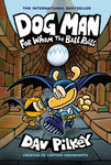 Dog Man Volume 7: For Whom The Ball Rolls Paperback by Dav Pilkey