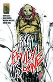 And Then Emily Was Gone with OK Comics Exclusive Signed Print by John Lees and Iain Laurie