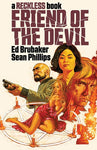 Reckless: Friend of the Devil Hardback by Ed Brubaker, Sean Phillips and Jacob Phillips (Book 2)