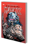 Wolverine Weapon X Deluxe Edition Paperback by Barry Windsor Smith