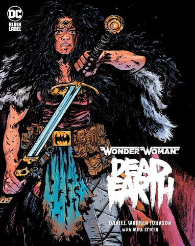 Wonder Woman Dead Earth by Daniel Warren Johnson