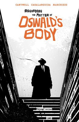 Regarding the Matter of Oswald's Body with Signed Print