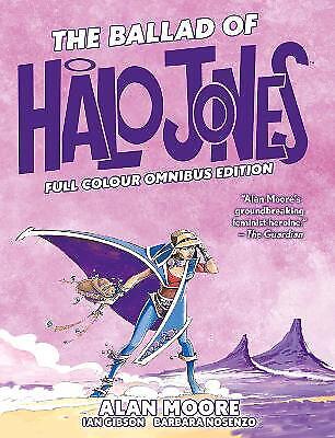 The Ballad of Halo Jones Full Colour Omnibus Edition by Alan Moore, Ian Gibson and Barbara Nosenzo