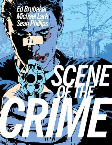 Scene of the Crime with Exclusive Signed Book Plate by Ed Brubaker, Michael Lark and Sean Phillips