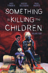Something is Killing the Children Volume 4 by James Tynion IV and Werther Dell'Edera