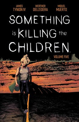 Something is Killing the Children Volume 5 by James Tynion IV