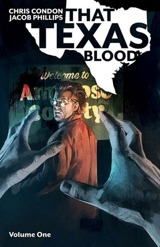 That Texas Blood Volume 1 by Christopher Condon and Jacob Phillips