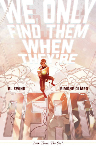 We Only Find Them When They're Dead Volume 3 by Al Ewing